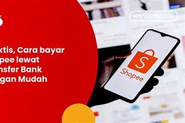 Apakah Dari Shopeepay Bisa Transfer Ke Bank Bri